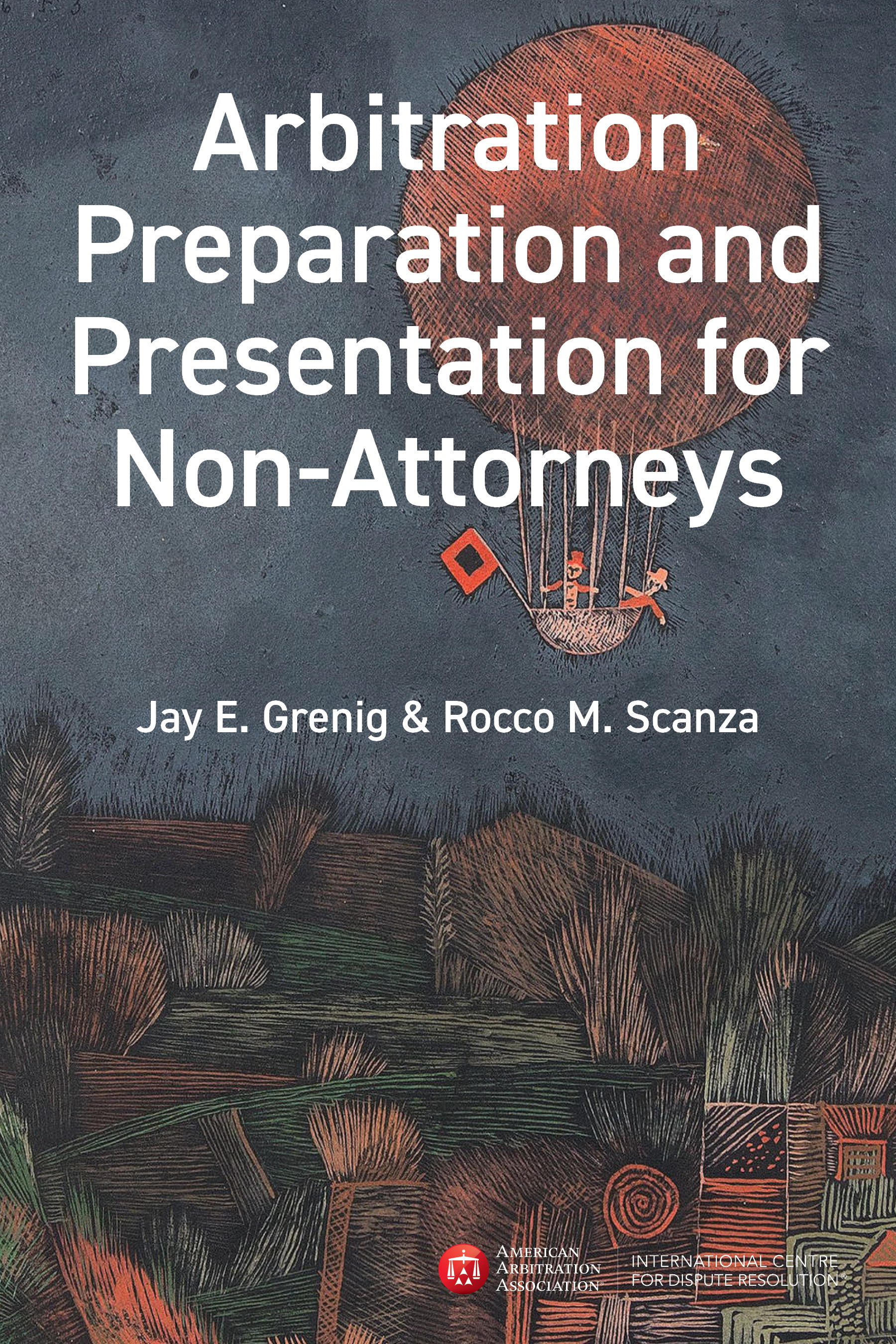 Arbitration Preparation and Presentation for Non-Attorneys- PDF